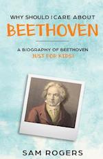 Why Should I Care About Beethoven