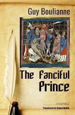 The Fanciful Prince (Volume 2)