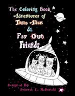 The Coloring Book Adventures of Imma Alien & Far Out Friends