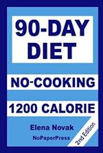 90-Day No-Cooking Diet - 1200 Calorie