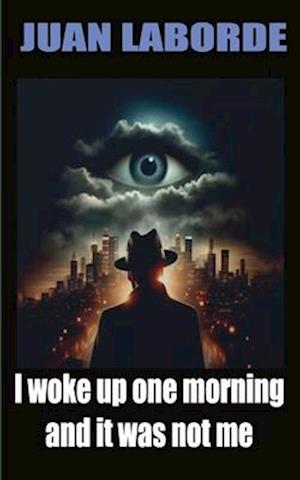 I woke up one morning and It was not me: Esoteric novel