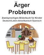 Deutsch/Latein-Amerikanisch Spanisch Ärger/Problema Zweisprachiges Bilderbuch für Kinder