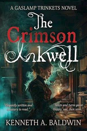 The Crimson Inkwell: A Gaslamp Trinkets Novel