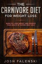 The Carnivore Diet For Weight Loss