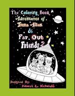 The Coloring Book Adventures of Imma Alien & Far Out Friends 2