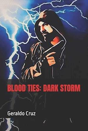 Blood Ties: Dark Storm