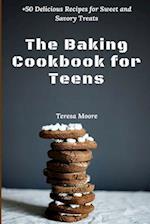 The Baking Cookbook for Teens