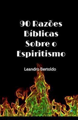 90 Razões Sobre o Espiritismo