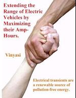 Extending the Range of Electric Vehicles by Maximizing their Amp-Hours.