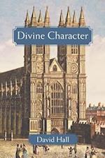Divine Character: Westminster Profiles and Spirituality 