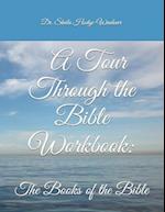 A Tour Through the Bible Workbook Work Book