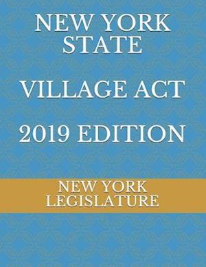 New York State Village ACT 2019 Edition