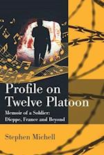 Profile on Twelve Platoon