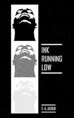 Ink Running Low