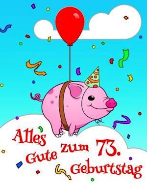 Alles Gute zum 73. Geburtstag