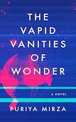 The Vapid Vanities of Wonder