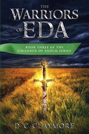 The Warriors of Eda: The Children of Enoch Series Book 3