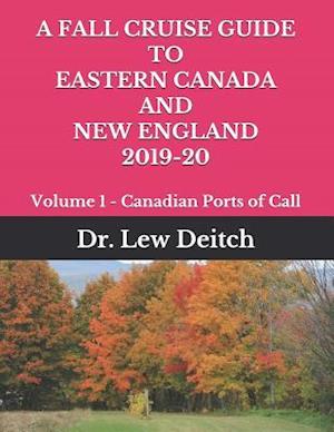 A Fall Cruise Guide to Eastern Canada and New England 2019-20