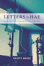 Letters to HAE: Finding Hope While Living with Hereditary Angioedema 