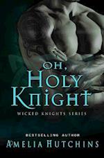 Oh, Holy Knight