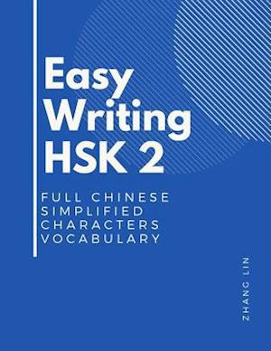 Easy Writing HSK 2 Full Chinese Simplified Characters Vocabulary