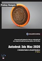 Autodesk 3ds Max 2020: A Detailed Guide to Arnold Renderer, 2nd Edition 