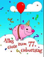 Alles Gute zum 77. Geburtstag