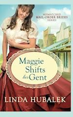 Maggie Shifts her Gent