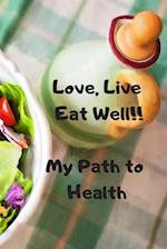 Love, Live, Eat Well