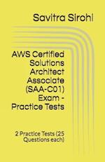 AWS Certified Solutions Architect Associate (SAA-C01) Exam - Practice Tests
