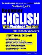 Preston Lee's Beginner English With Workbook Section For French Speakers