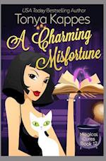 A Charming Misfortune: :A Cozy Paranormal Mystery (A Magical Cures Mystery Series book 11) 