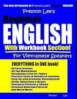 Preston Lee's Beginner English With Workbook Section For Vietnamese Speakers