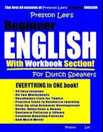 Preston Lee's Beginner English With Workbook Section For Dutch Speakers