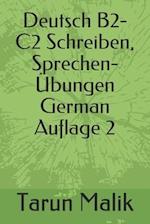 Deutsch B2-C2 Schreiben, Sprechen- Übungen- Auflage 2