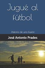 Jugué al fútbol