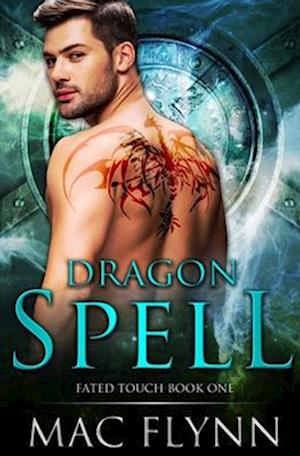 Dragon Spell (Fated Touch Book 1)