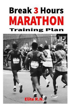 Break 3 Hours Marathon Training Plan