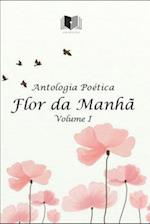 Antologia Poética Flor Da Manhã