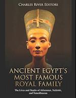 Ancient Egypt's Most Famous Royal Family