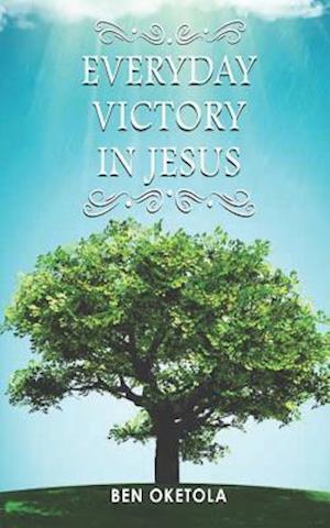 Everyday Victory in Jesus