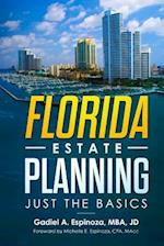 Florida Estate Planning: Just the Basics 