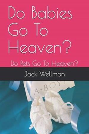 Do Babies Go To Heaven?