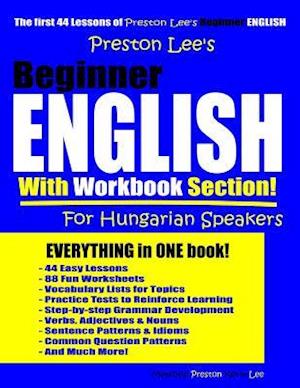 Preston Lee's Beginner English With Workbook Section For Hungarian Speakers