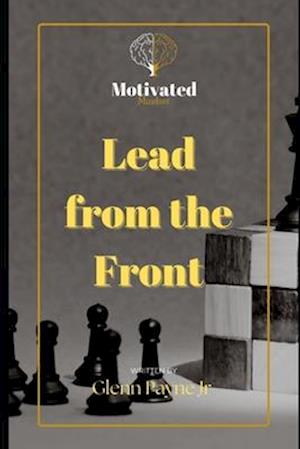 Lead from the Front!