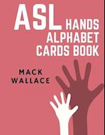 ASL Hands Alphabet Cards Book