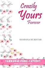 Crazily Yours Forever: A Twisted Retelling Of Contract Marriage 