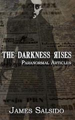 The Darkness Rises; Paranormal Articles