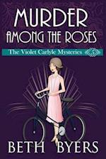 Murder Among the Roses