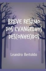 Breve Resumo dos Evangelhos Desconhecidos